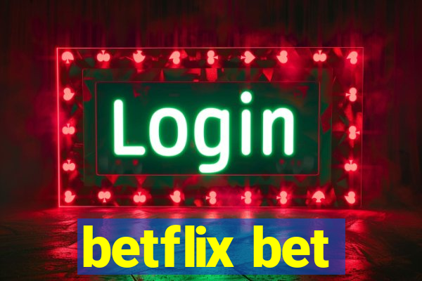 betflix bet